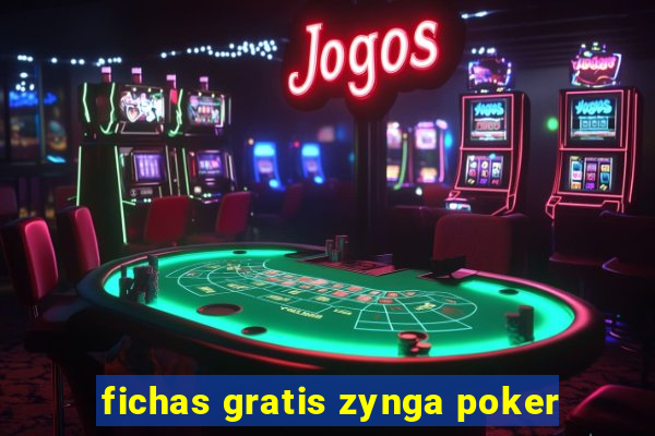 fichas gratis zynga poker